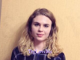 TryLoveMe