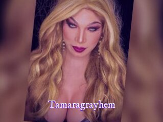 Tamaragrayhem