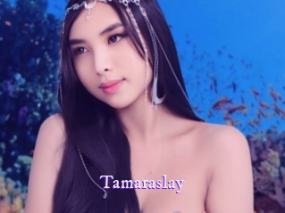 Tamaraslay
