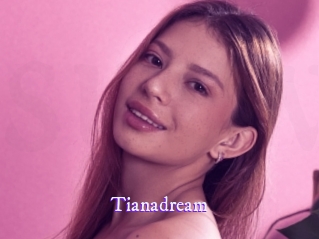 Tianadream