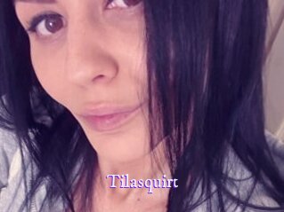 Tilasquirt