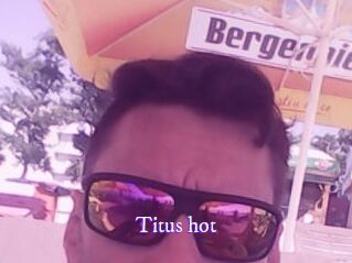 Titus_hot