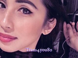 Trans4you80