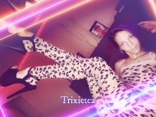 Trixietea