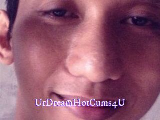 UrDreamHotCums4U