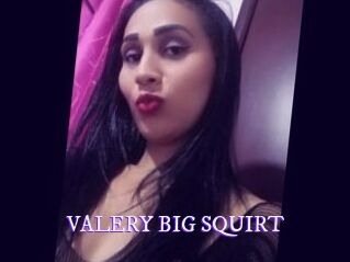 VALERY_BIG_SQUIRT