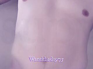 Wantitbad1975