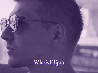 WhoisElijah