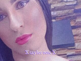 X_taylor_rose_X