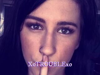 XoTROUBLExo