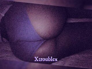 X_trouble_x