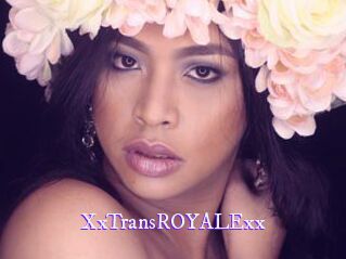 XxTransROYALExx