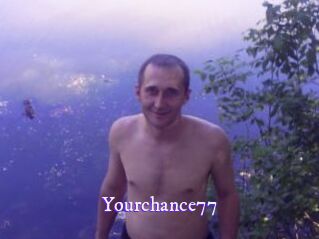 Yourchance77